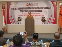 Bawaslu Kapuas Gelar Fasilitasi Pembinaan dan Penguatan Kelembagaan